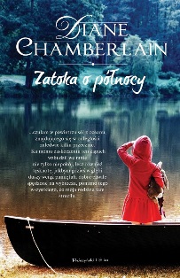 Diane Chamberlain - Zatoka o północy