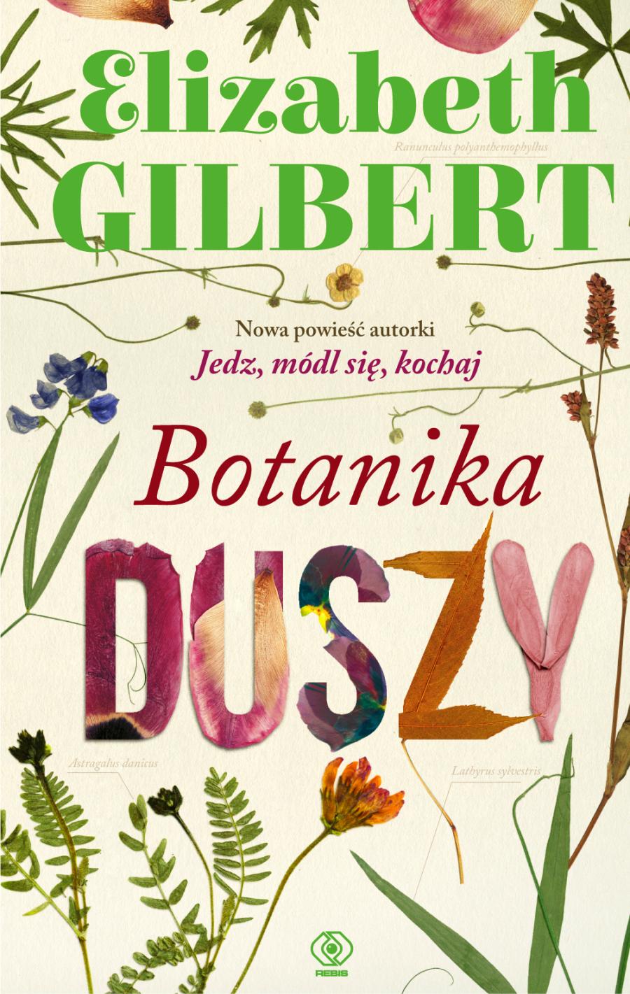 ELIZABETH GILBERT: Botanika duszy