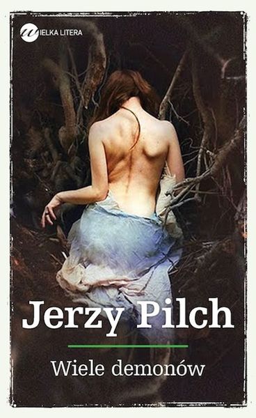 Jerzy Pilch - Wiele demonów