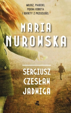 Maria Nurowska - Sergiusz, Czesław, Jadwiga