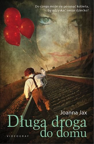 Joanna Jax - ,,Długa droga do domu